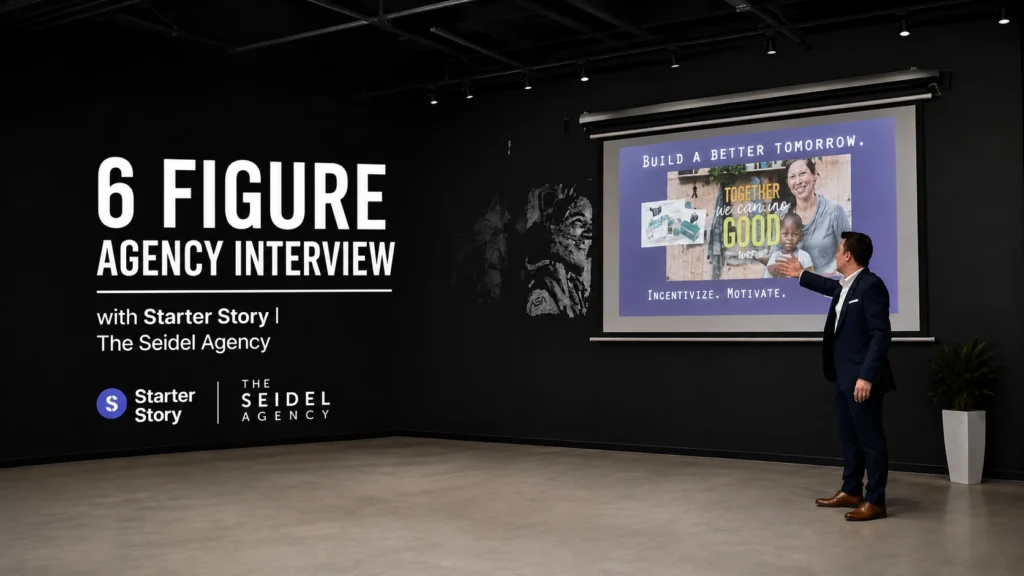 6 Figure Agency Interview with Starter Story | The Seidel Agency​